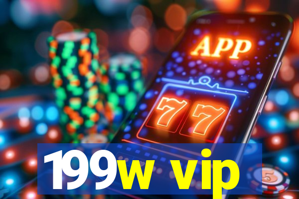 199w vip